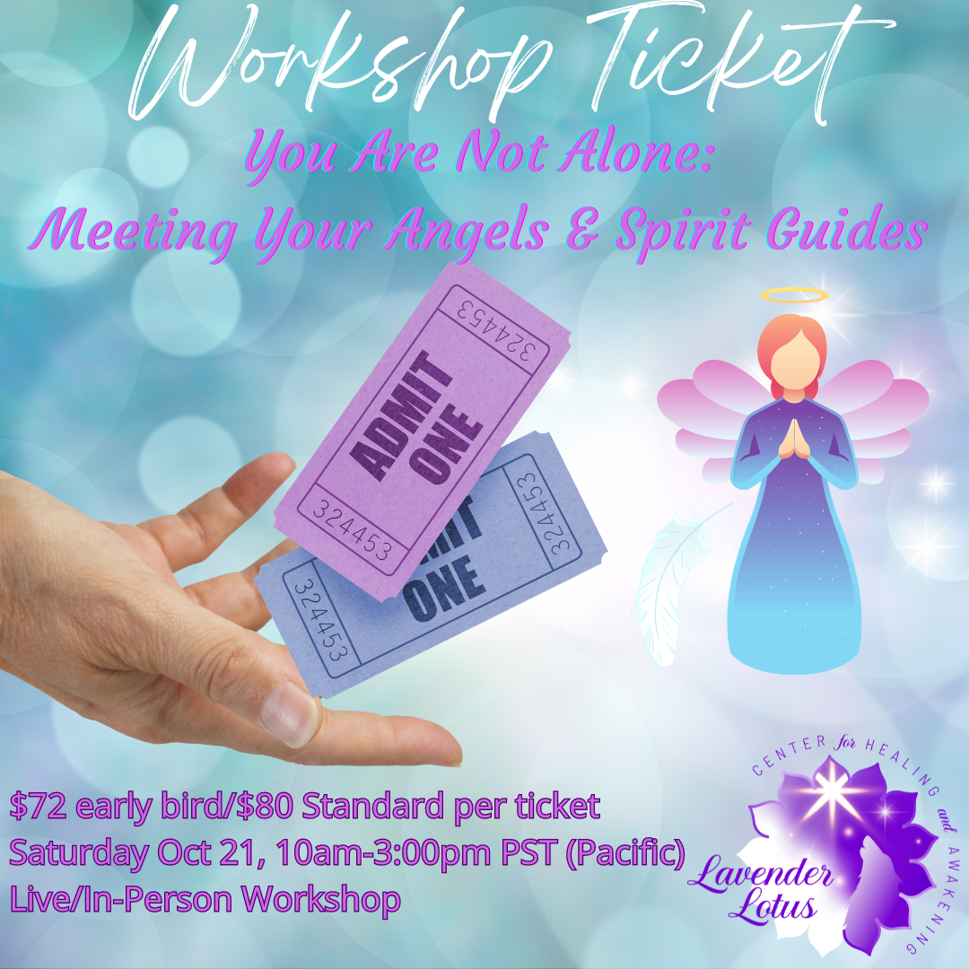 Workshop Ticket - You Are Not Alone: Meeting Your Angels & Spirit Guides
