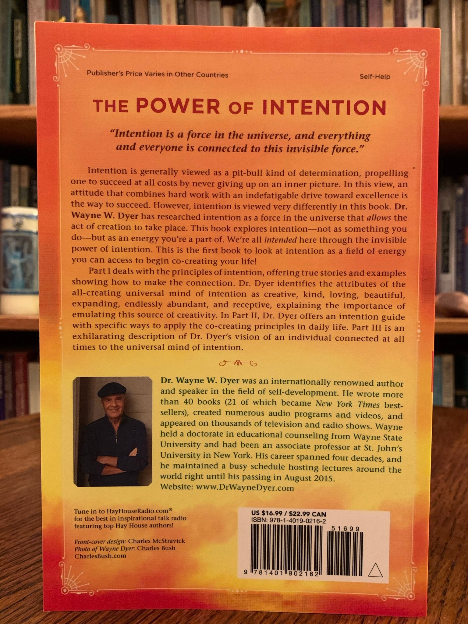 Close-up of Back Cover. The Power of Intention by Wayne Dyer is a very powerful book about intention and how to use it to manifest the life you desire. "This book explores intention - not as something you do - but as an energy you are a part of. This is the first book to [to have looked at] intention as a field of energy you can access to begin co-creating your life." Dyer is a best selling author and published over 40 books, many of which were best sellers. Cost is $16.99