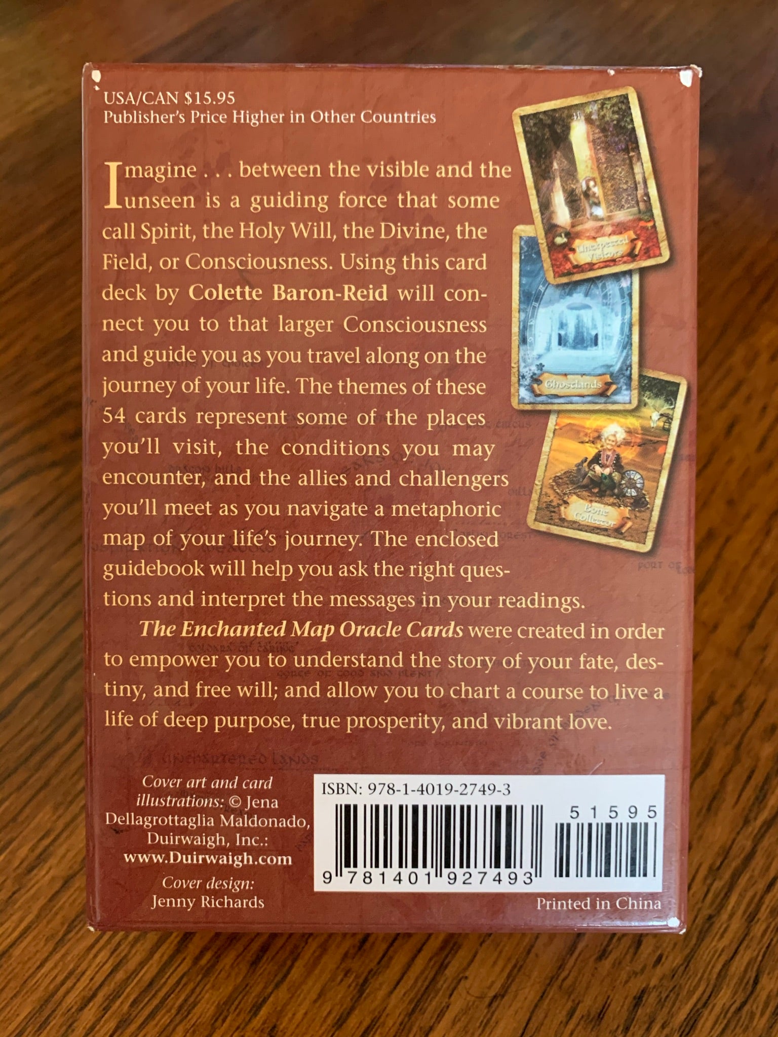 Photo of back of the box. The Enchanted Map Oracle Cards by Colette Baron Reid, includes 54 cards, a guidebook and an box for storing them. An enchanting deck with lovely artwork. Another one of my favorite decks, it gives you the tough answers (e.g. "rock bottom" & "Ghostlands") which are necessary for self-growth and understanding, as well as uplifting messages (e.g. "Coming to Life" & "Peaks of Joy."). Colette Baron-Reid is a psychic medium, intuitive counselor and best-selling author. Price is $21.99.