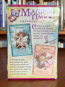 Photo of the back of the deck box. Magical Times Empowerment Cards consist of 44 beautifully illustrated cards by the artist, Jody Bergsma, a small, paper guide booklet and a very nice box for storage. You can use these cards as a regular oracle deck or for simply choosing a message with an affirmation for your day, week or month. I love this deck and like to follow up every reading with one of these wonderful cards. Price is $19.95.